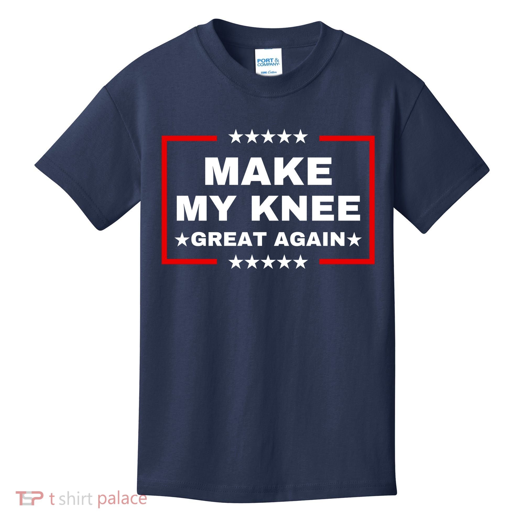 Make My Knee Great Again Funny Trump Injury Recovery Gift Kids T-Shirt