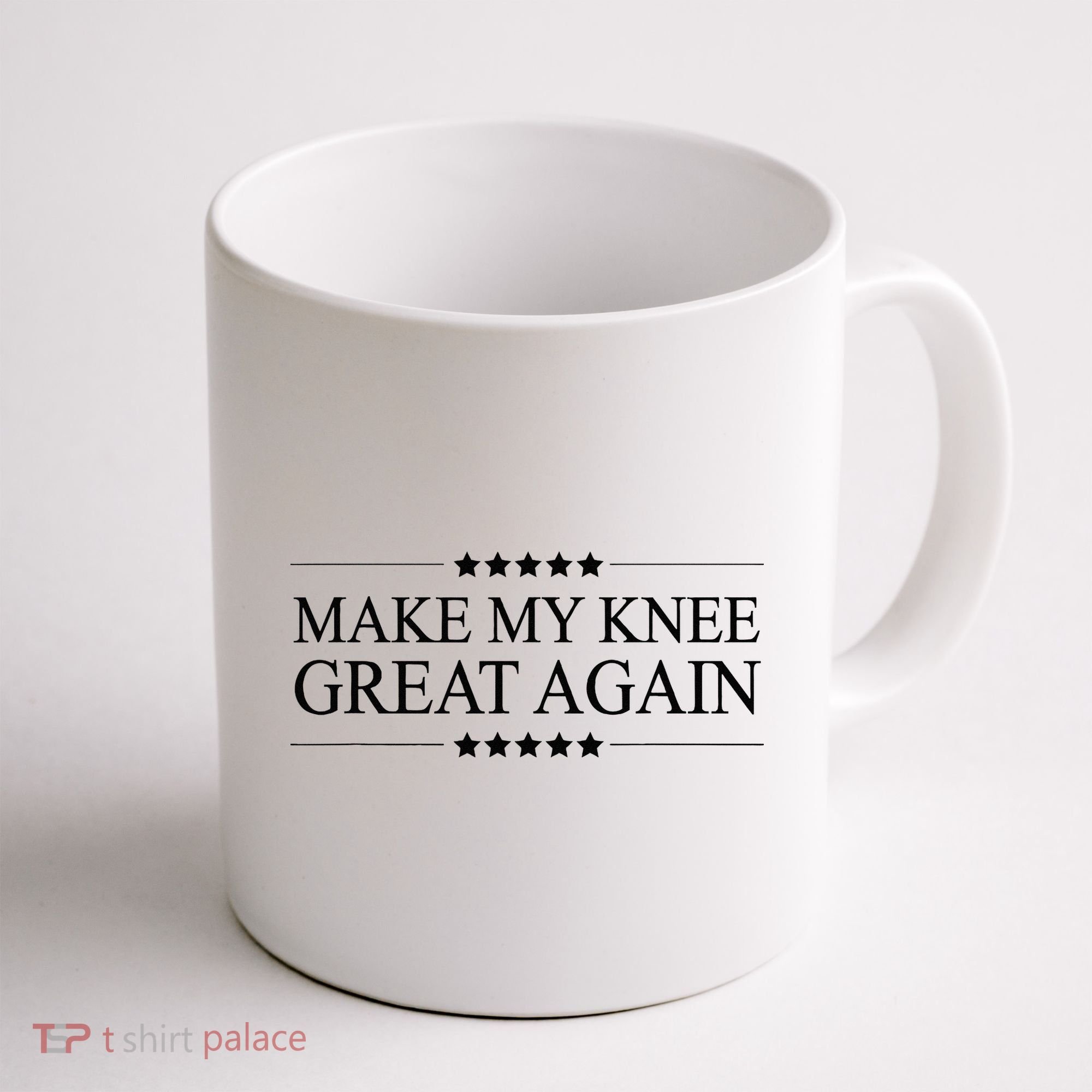 MAKE MY KNEE GREAT AGAIN Funny Surgery Gift Coffee Mug
