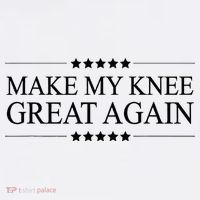 MAKE MY KNEE GREAT AGAIN Funny Surgery Gift Toddler T-Shirt thumb 4