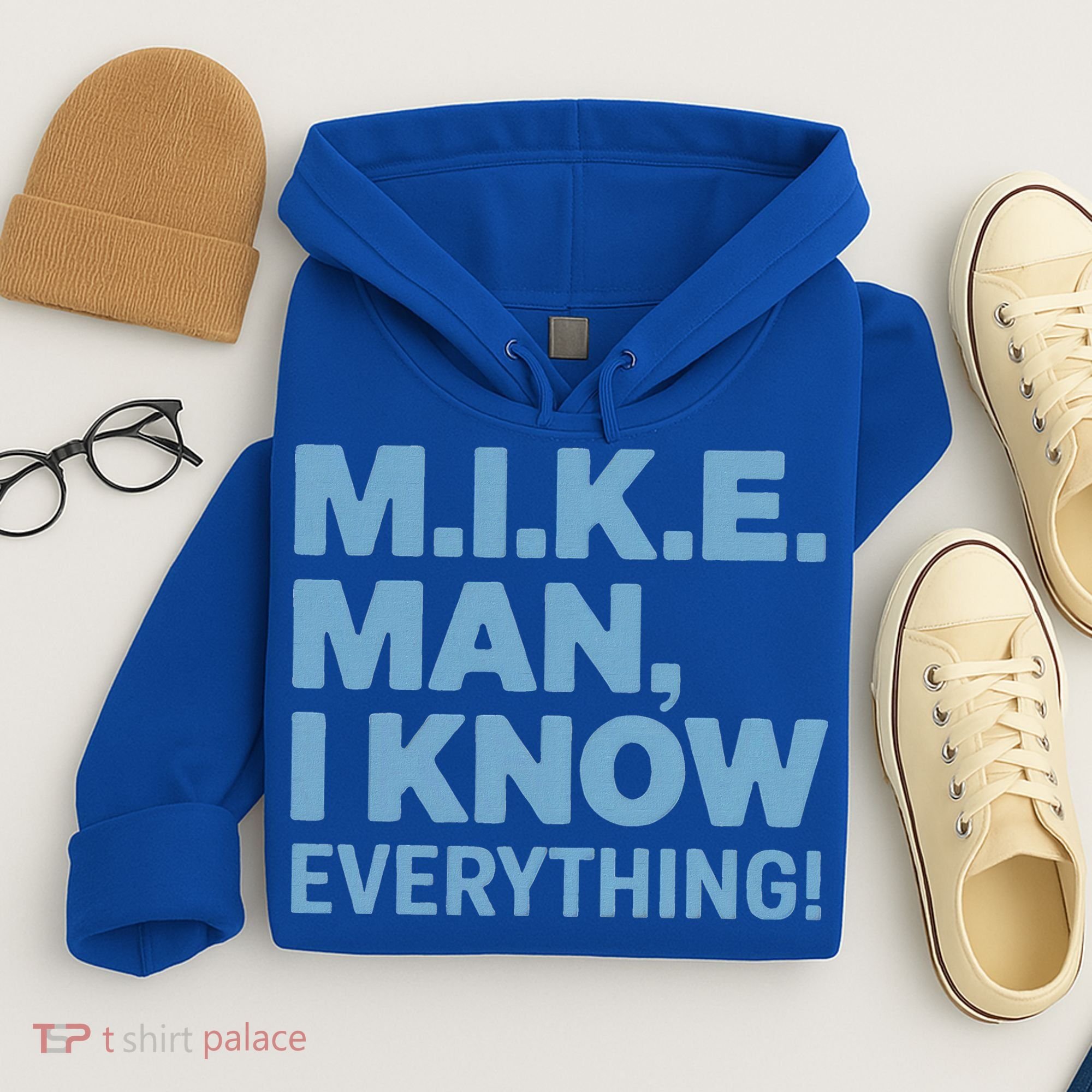 M.I.K.E. Mike Knows Everything Hoodie