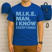 M.I.K.E. Mike Knows Everything T-Shirt thumb 6