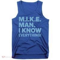 M.I.K.E. Mike Knows Everything Tank Top thumb 0