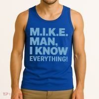 M.I.K.E. Mike Knows Everything Tank Top thumb 3