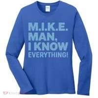 M.I.K.E. Mike Knows Everything Women's Long Sleeve Shirt thumb 0