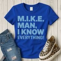 M.I.K.E. Mike Knows Everything Women's T-Shirt thumb 3