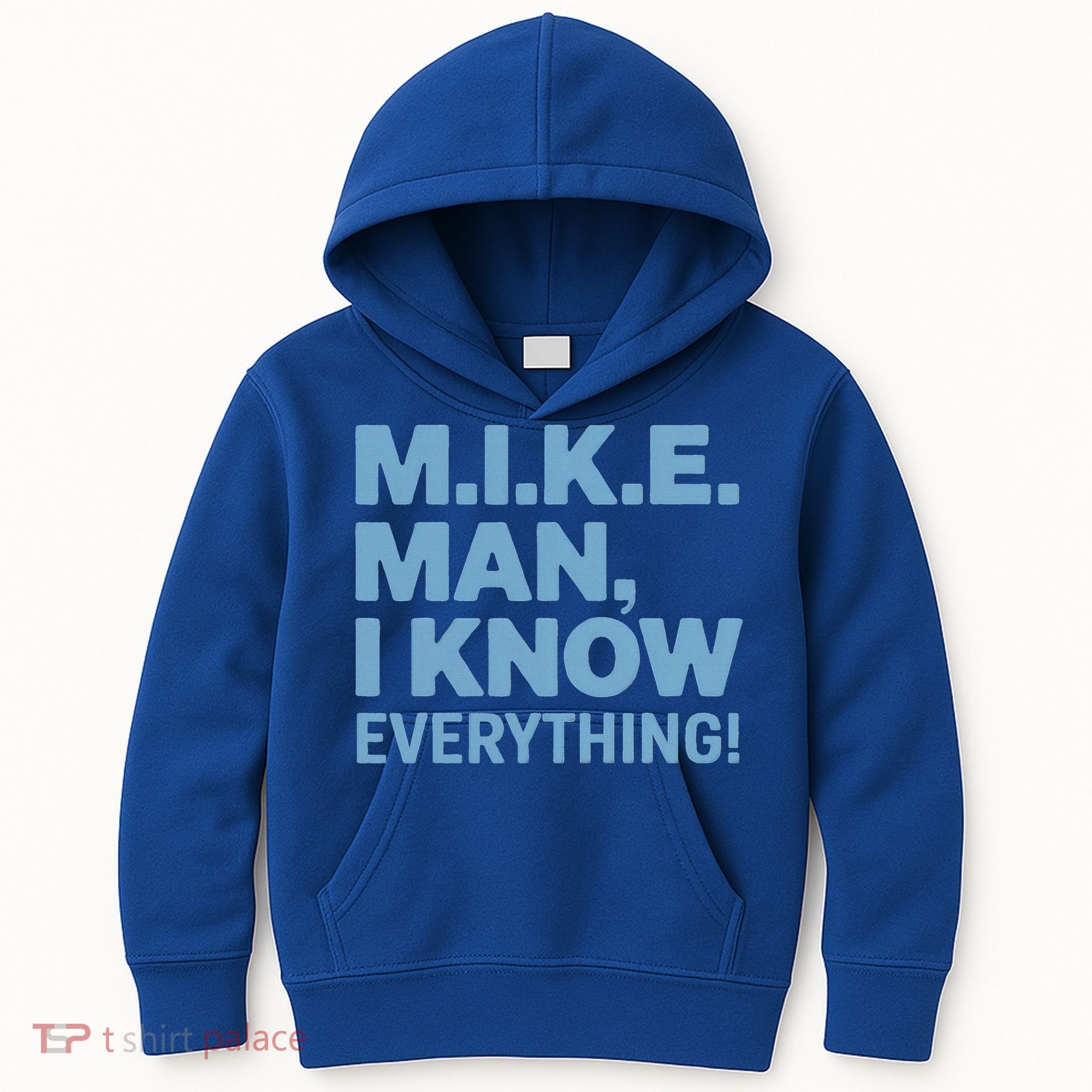 M.I.K.E. Mike Knows Everything Kids Hoodie