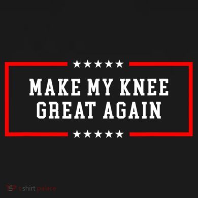 Make My Knee Great Again Tall T-Shirt