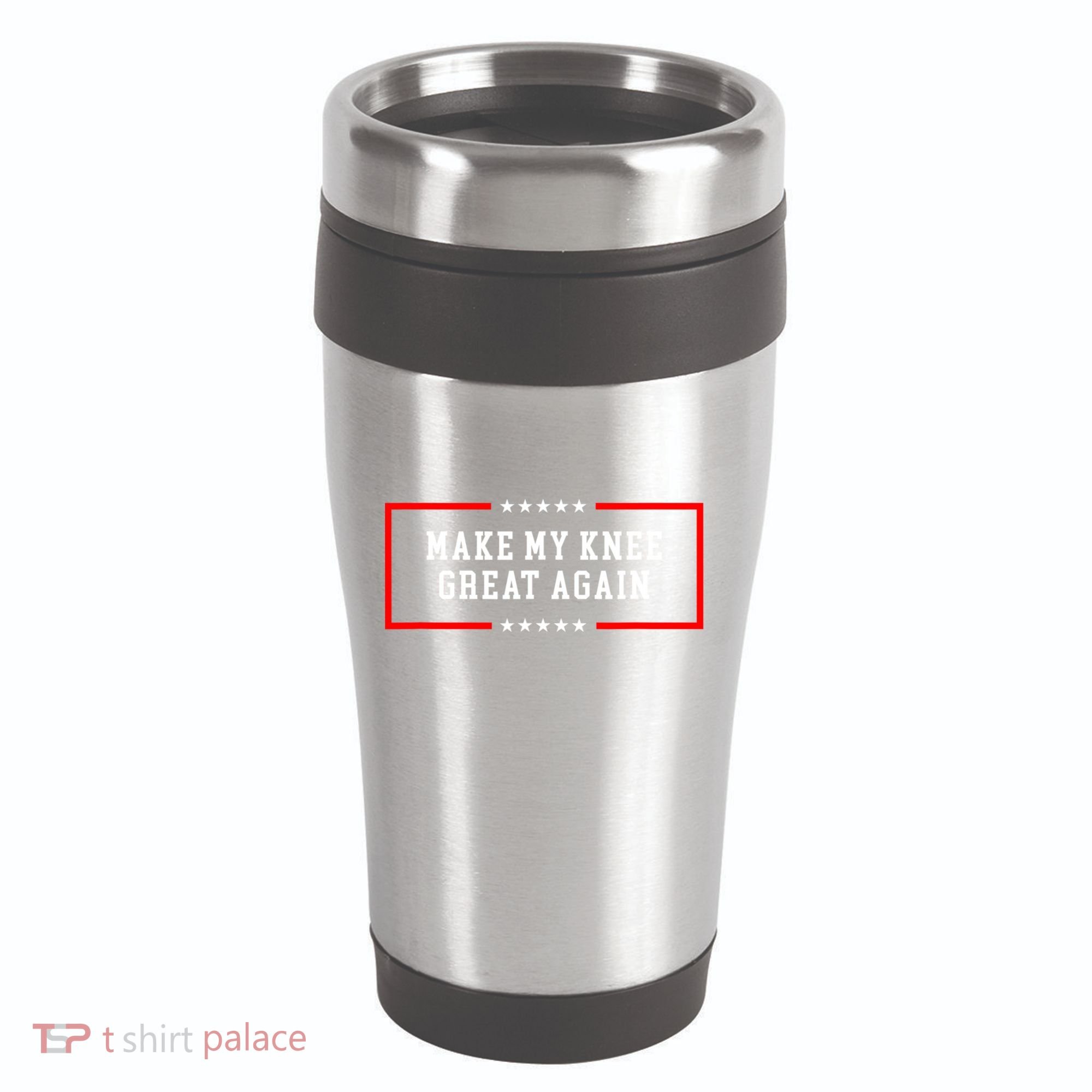 Make My Knee Great Again 16oz Travel Tumbler