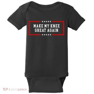Make My Knee Great Again Baby Bodysuit