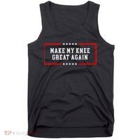 Make My Knee Great Again Tank Top thumb 0