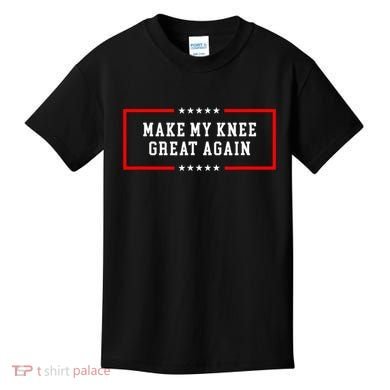 Make My Knee Great Again Kids T-Shirt