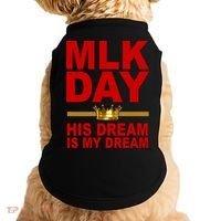 MLK Martin Luther King Jr. His Dream Is My Dream Doggie Tank thumb 0
