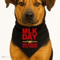 MLK Martin Luther King Jr. His Dream Is My Dream USA-Made Doggie Bandana thumb 1