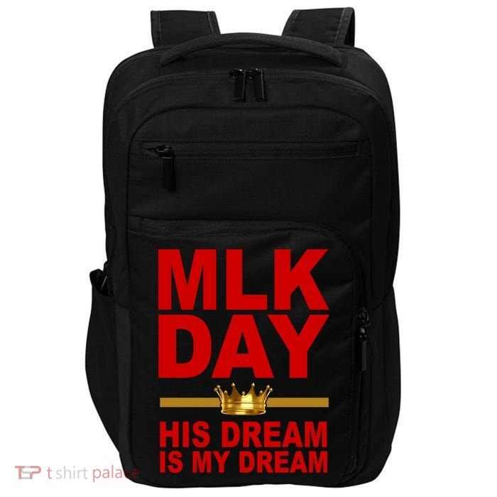 MLK Martin Luther King Jr. His Dream Is My Dream Impact Tech Backpack ...