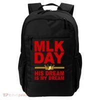 MLK Martin Luther King Jr. His Dream Is My Dream Backpack thumb 0