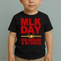 MLK Martin Luther King Jr. His Dream Is My Dream Toddler T-Shirt thumb 2