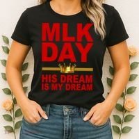 MLK Martin Luther King Jr. His Dream Is My Dream Women's T-Shirt thumb 2