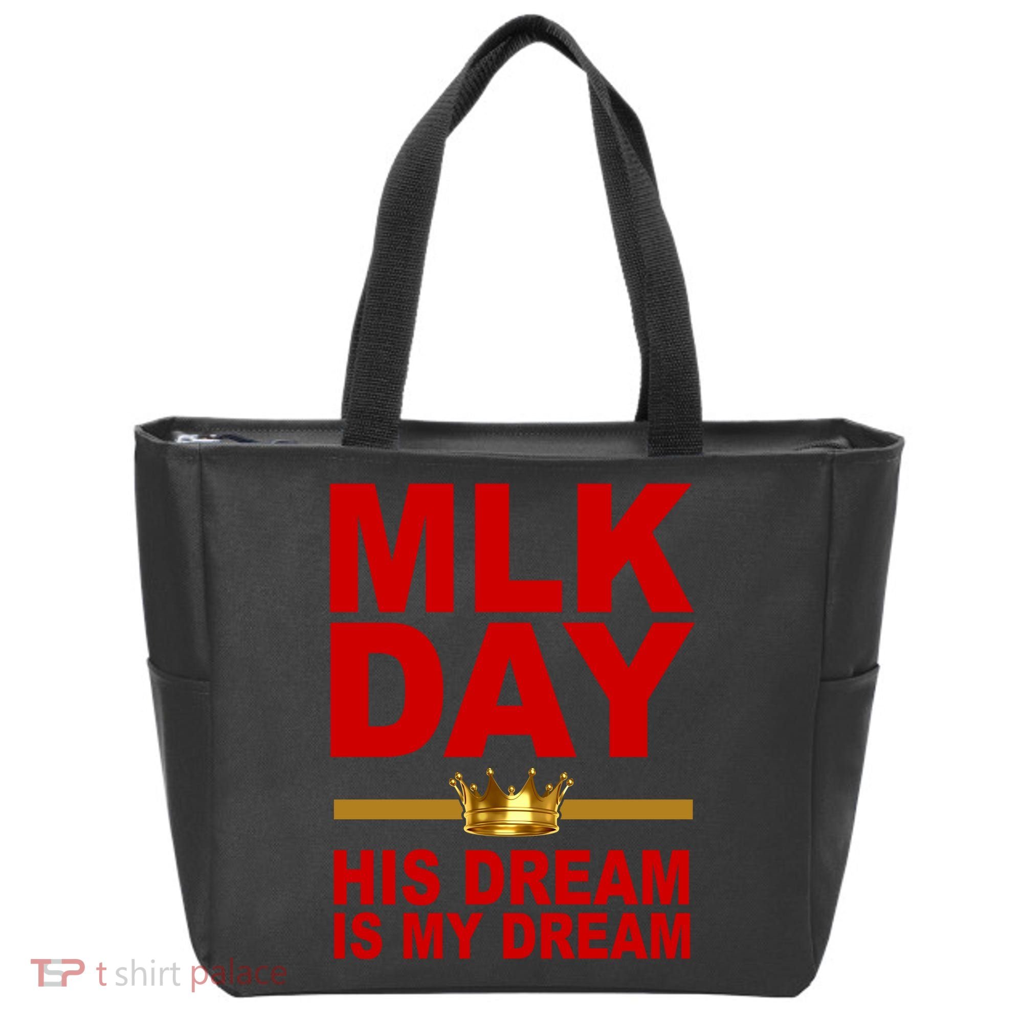 MLK Martin Luther King Jr. His Dream Is My Dream Tote Bag