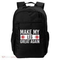 Make My Leg Great Again Broken Leg Meaningful Gift Backpack thumb 0