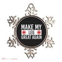Make My Leg Great Again Broken Leg Meaningful Gift Ornament thumb 0