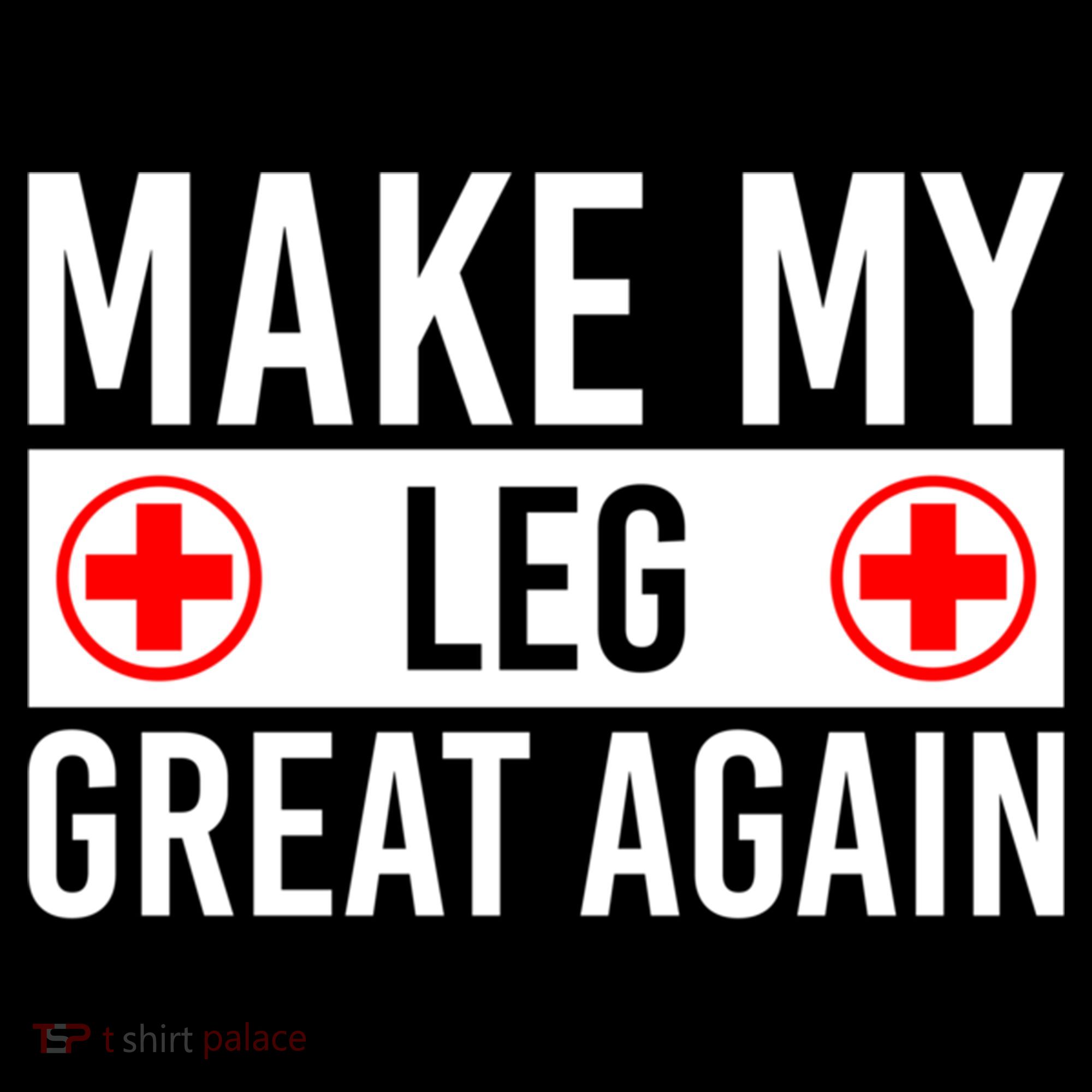 Make My Leg Great Again Broken Leg Meaningful Gift Ornament