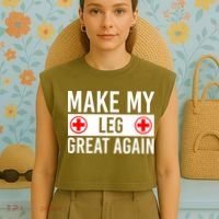 Make My Leg Great Again Broken Leg Meaningful Gift Garment-Dyed Women's Muscle Tee thumb 4