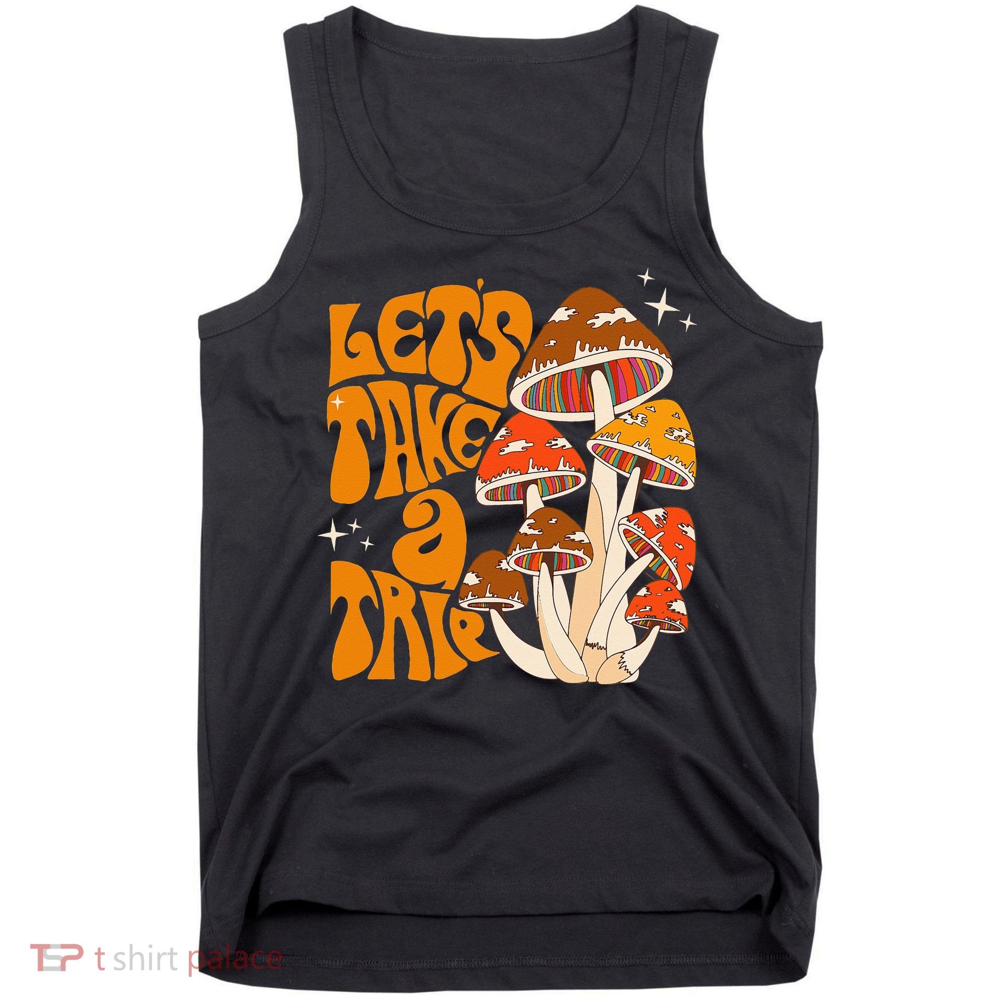 Magic Mushroom Lets Take Trip Psychedelic Rave Trippy Tank Top