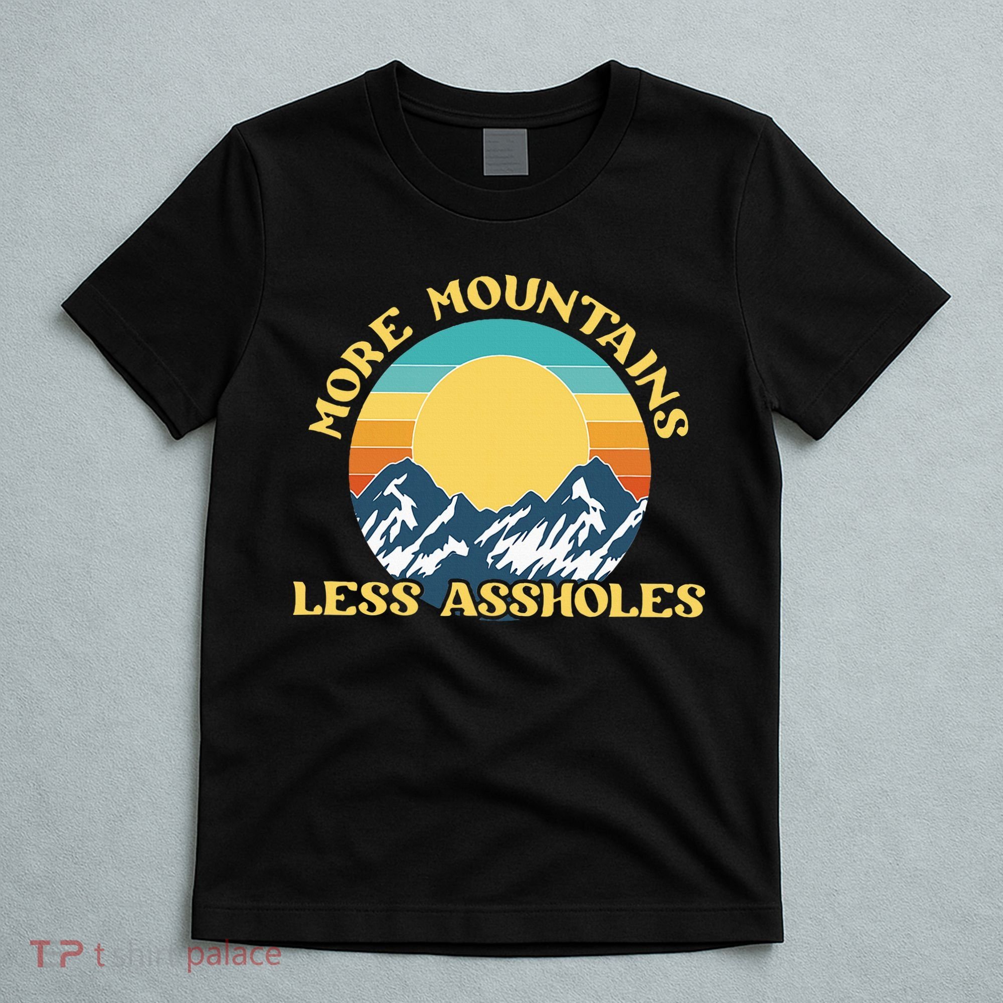 More Mountains Less Assholes Vintage Sunset Hiking Camping T-Shirt