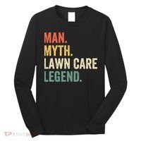 Man Myth Lawn Care Legend Funny Mowing Gardener Dad Retro Long Sleeve Shirt thumb 0