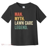 Man Myth Lawn Care Legend Funny Mowing Gardener Dad Retro Toddler T-Shirt thumb 0