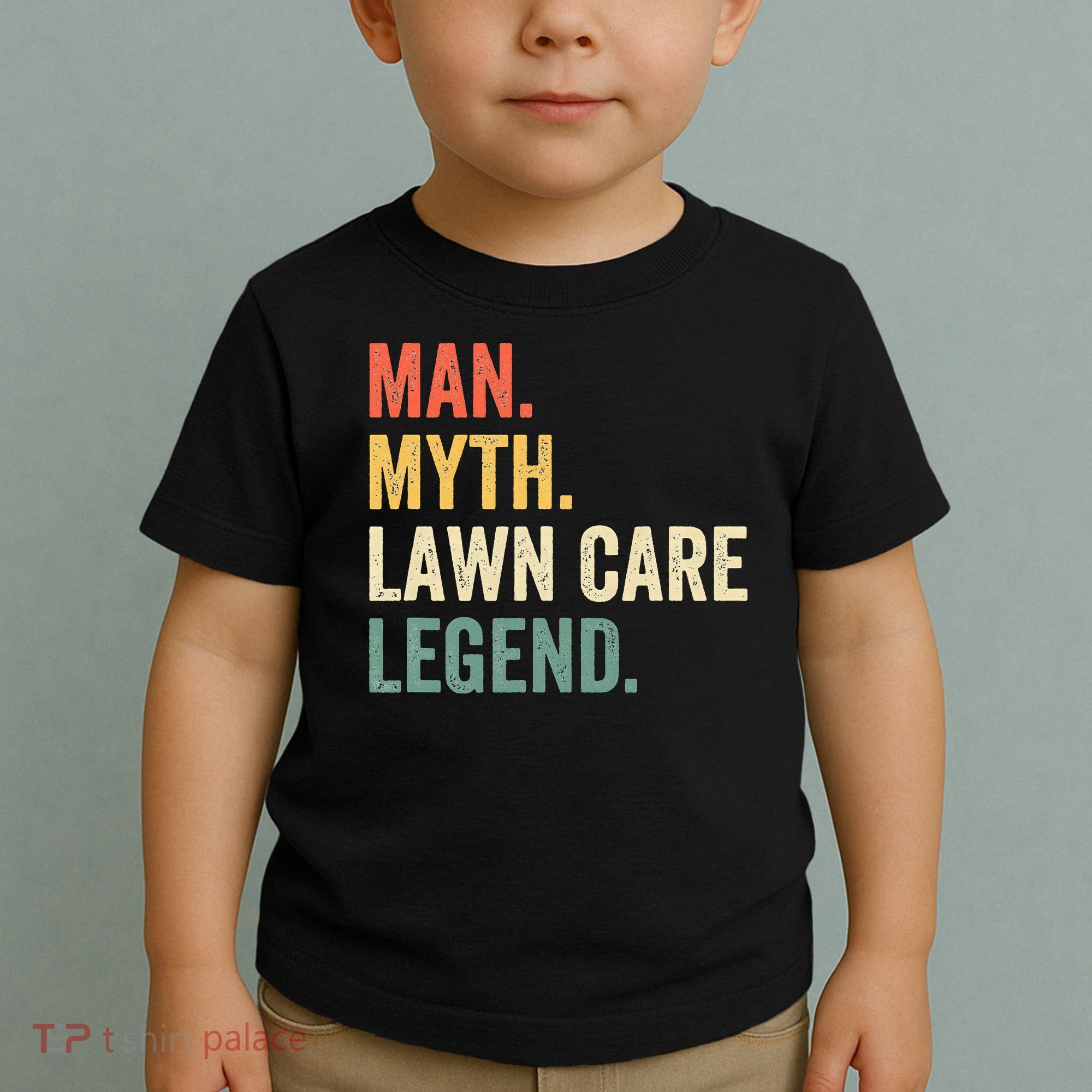 Man Myth Lawn Care Legend Funny Mowing Gardener Dad Retro Toddler T-Shirt