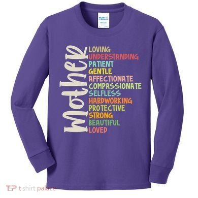 Mother Meaning Loving Gift Kids Long Sleeve Shirt