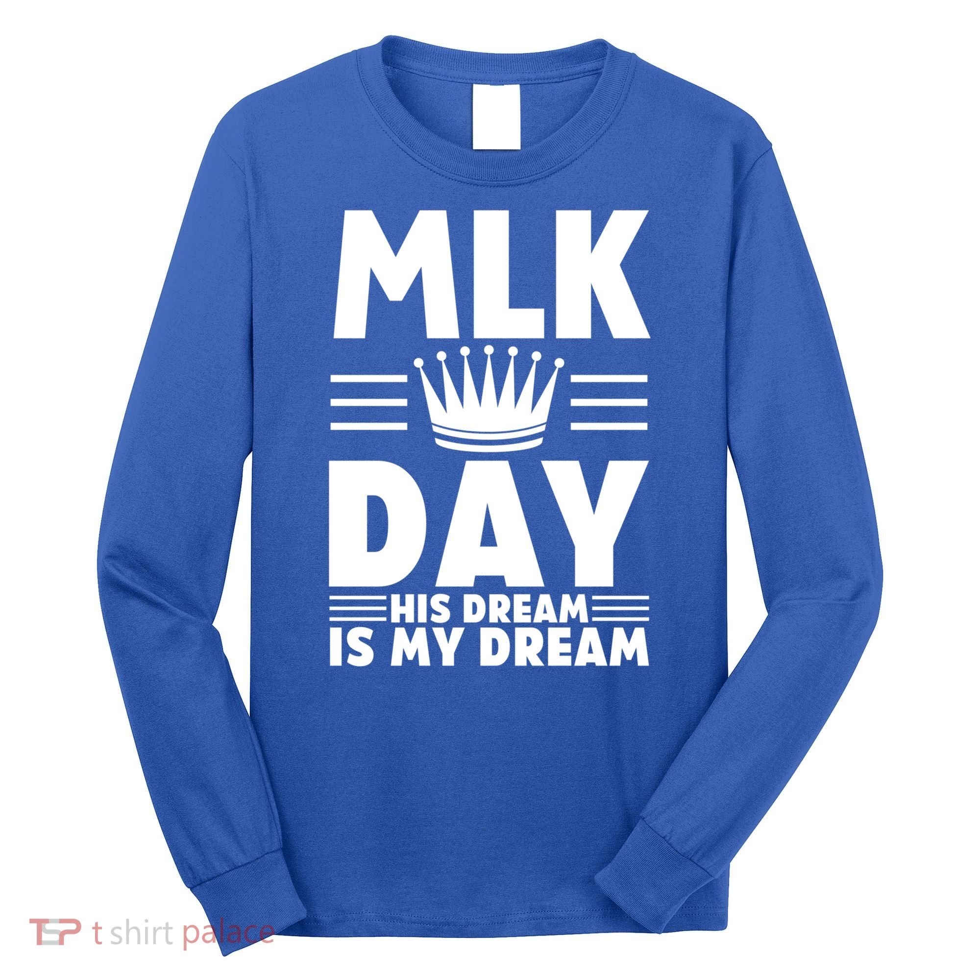 Mlk Martin Luther King Day Usa Cute Gift Long Sleeve Shirt