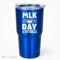 Mlk Martin Luther King Day Usa Cute Gift Tumbler thumb 0