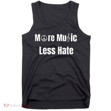 More Music Less Hate With Peace Sign And Treble Clef Symbols Tank Top