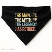Man Myth Legend Has Retired Retirement Dad Grandpa USA-Made Doggie Bandana thumb 0