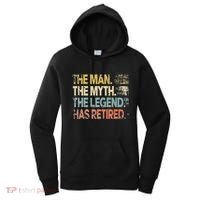 Man Myth Legend Has Retired Retirement Dad Grandpa Women's Hoodie thumb 0