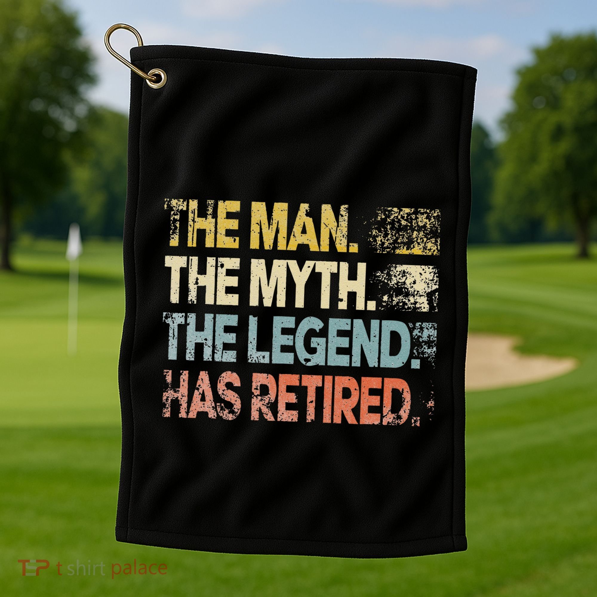 Man Myth Legend Has Retired Retirement Dad Grandpa Golf Towel