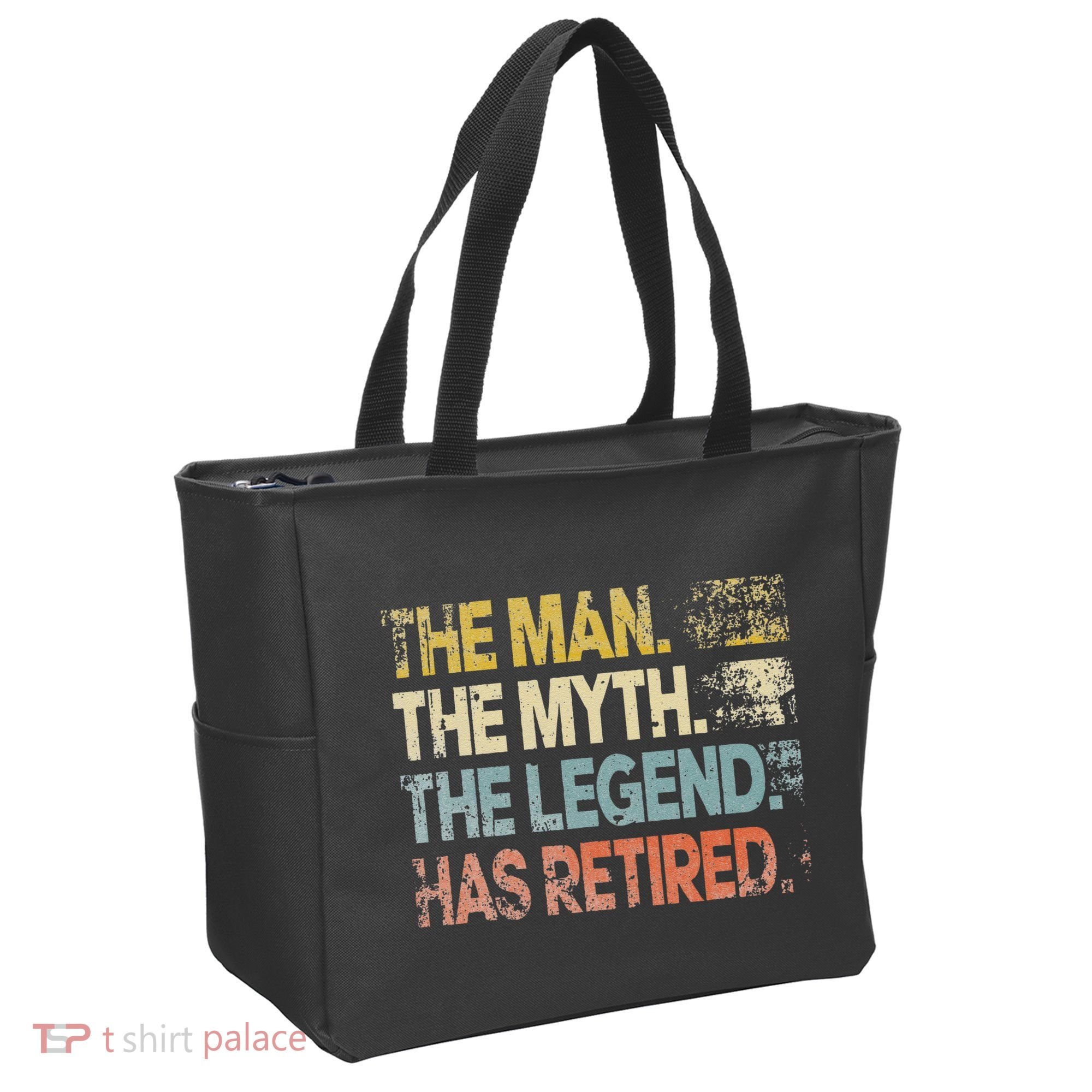 Man Myth Legend Has Retired Retirement Dad Grandpa Tote Bag
