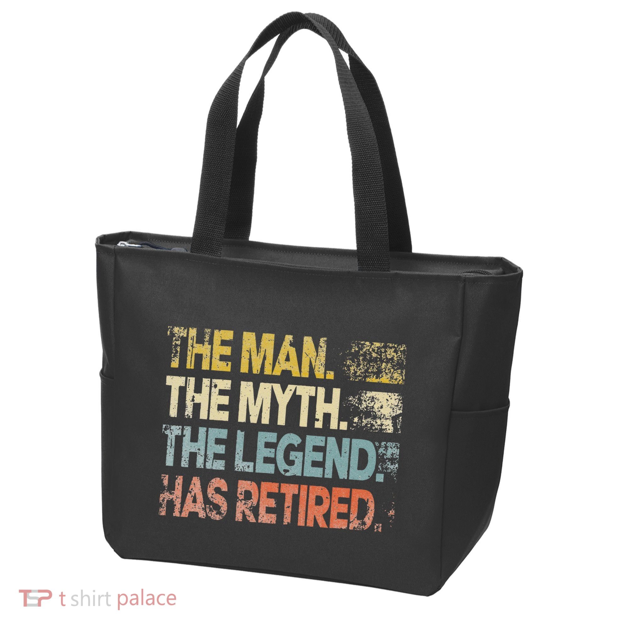 Man Myth Legend Has Retired Retirement Dad Grandpa Tote Bag