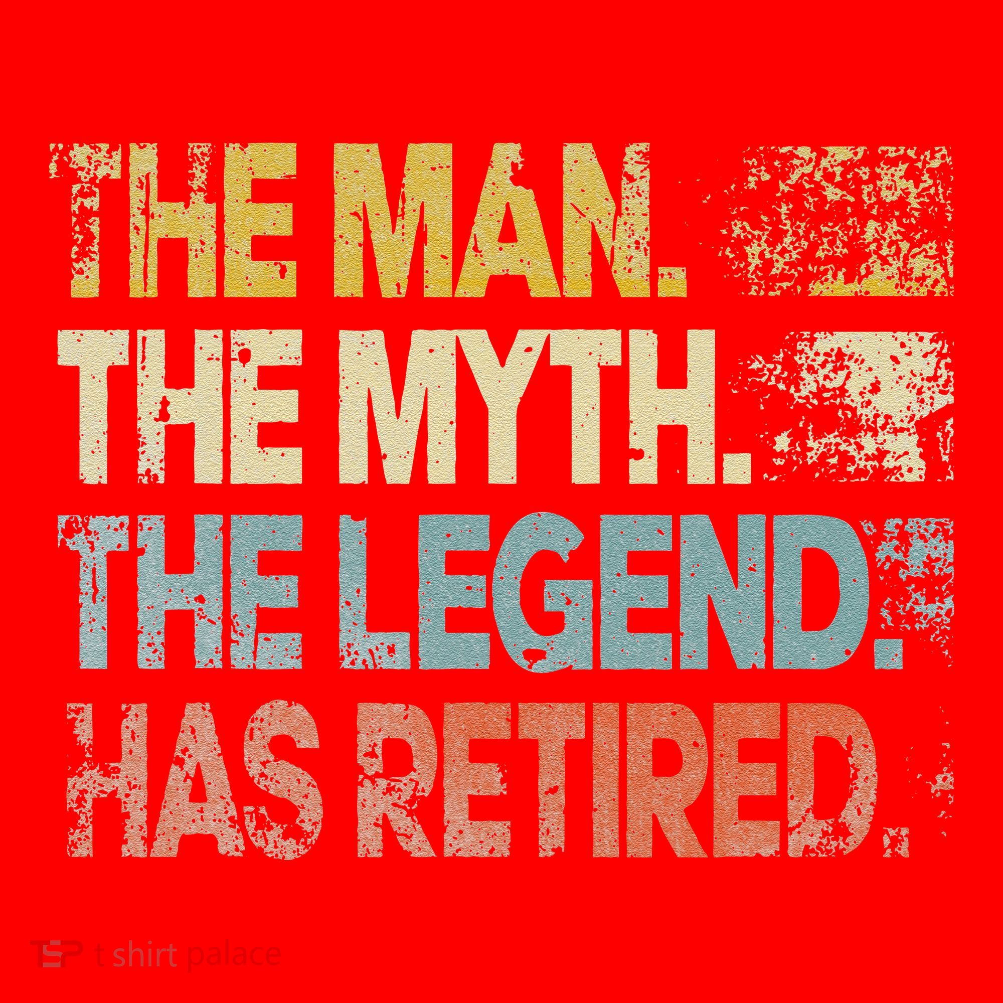Man Myth Legend Has Retired Retirement Dad Grandpa Santa Hat