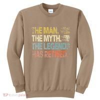 Man Myth Legend Has Retired Retirement Dad Grandpa Sweatshirt thumb 0