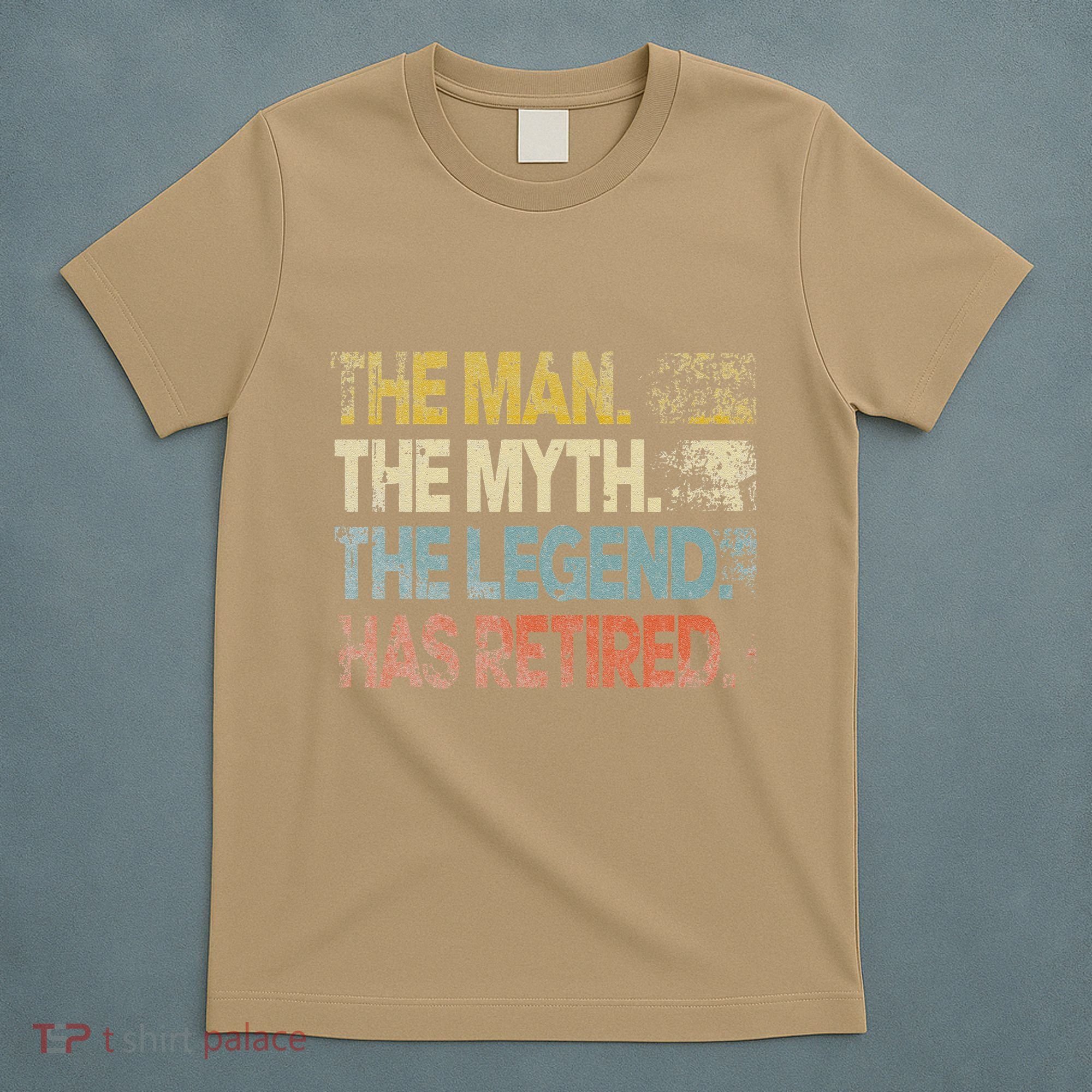 Man Myth Legend Has Retired Retirement Dad Grandpa T-Shirt