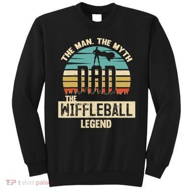 Man Myth Legend Dad Wiffleball Amazing Player Sweatshirt