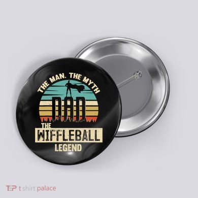 Man Myth Legend Dad Wiffleball Amazing Player Button