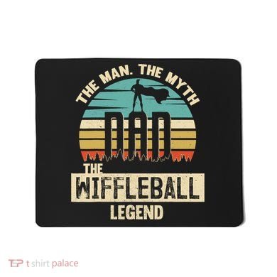 Man Myth Legend Dad Wiffleball Amazing Player Mousepad