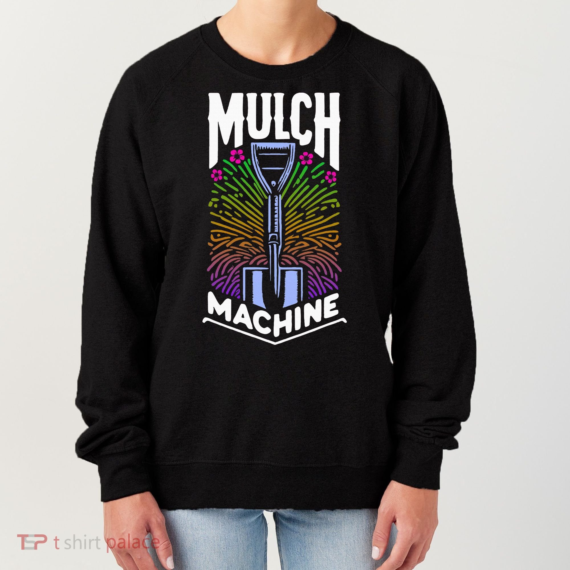 Mulch Machine Women's Sweatshirt