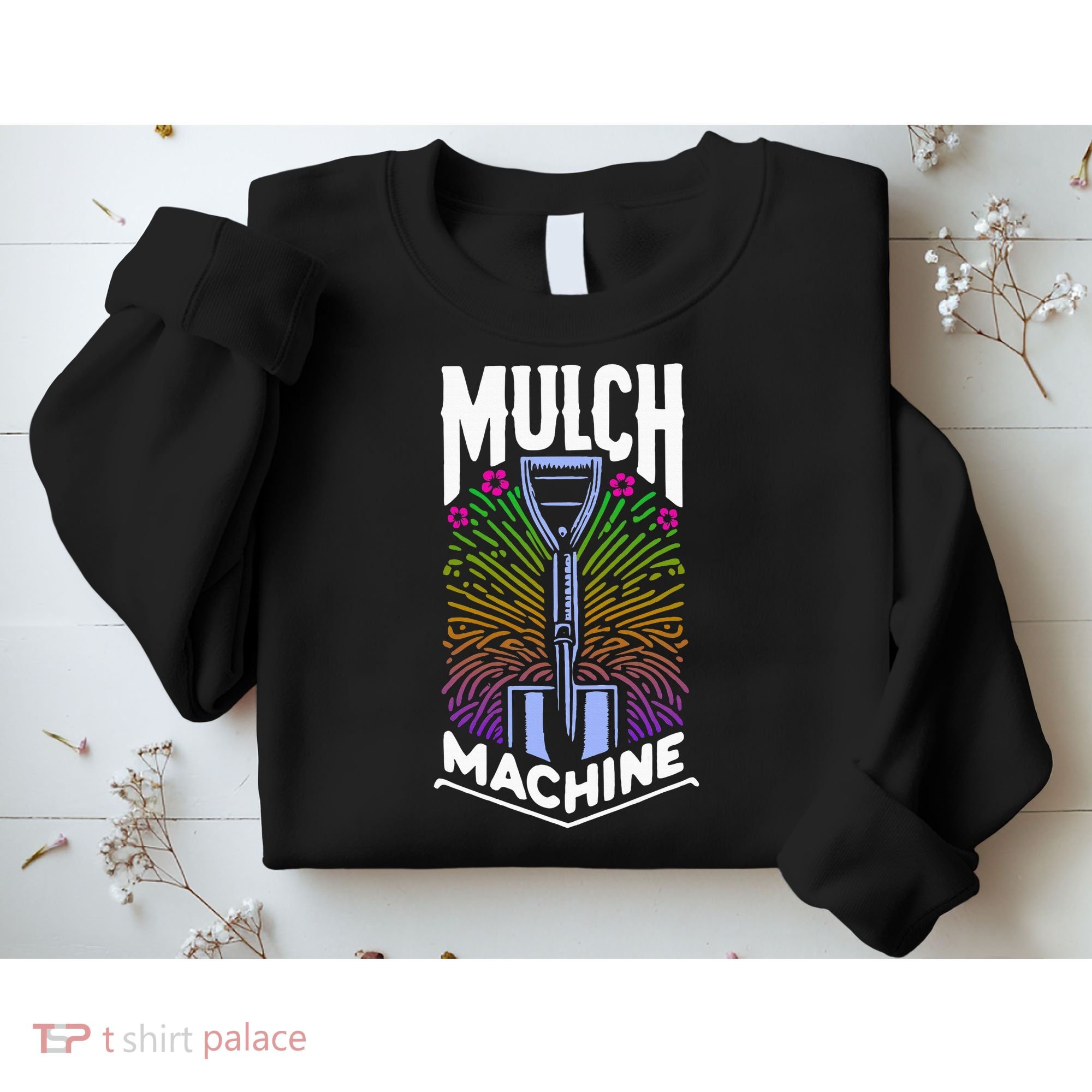 Mulch Machine Sweatshirt