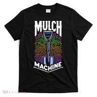 Mulch Machine T-Shirt thumb 0