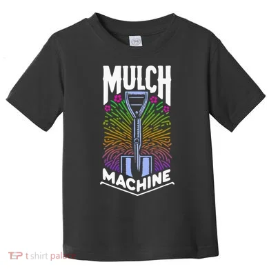 Mulch Machine Toddler T-Shirt